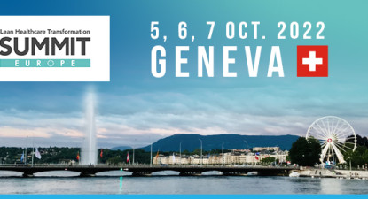 Lean Healthcare Transformation Summit Europe (Geneve + Online)