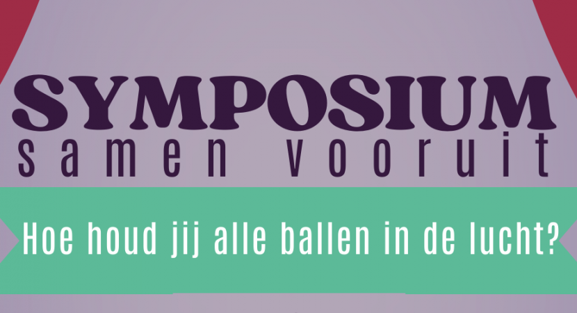 Symposium Samen Vooruit bij THEBE - Hoe houd jij alle ballen in de lucht?