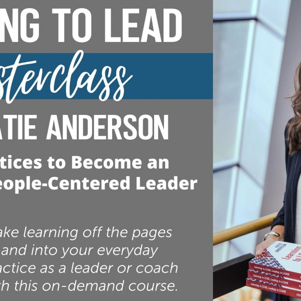 Lidz Masterclass: Katie Anderson - Leading to Learn (ONLINE)